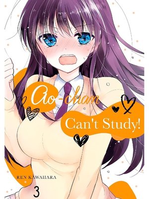 cover image of Ao-chan Can't Study！, Volume  3